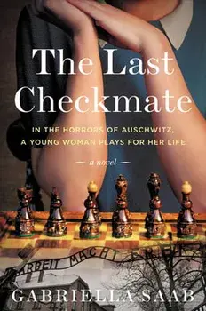 The Last Checkmate, Paperback/Gabriella Saab