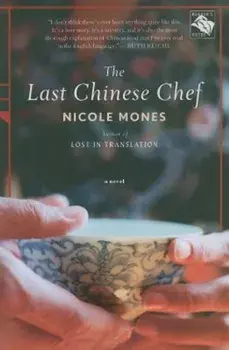 The Last Chinese Chef, Paperback/Nicole Mones