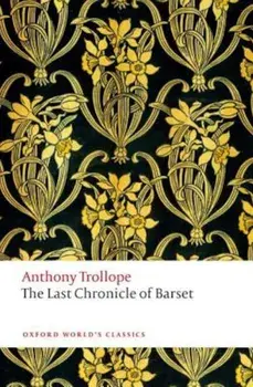 The Last Chronicle of Barset, Paperback/Anthony Trollope