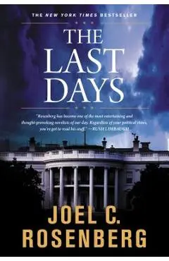 The Last Days - Joel C. Rosenberg
