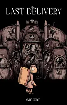 The Last Delivery, Paperback/Evan Dahm