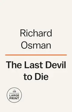 The Last Devil to Die: A Thursday Murder Club Mystery - Richard Osman