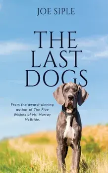 The Last Dogs, Paperback/Joe Siple