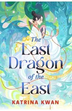 The Last Dragon of the East - Katrina Kwan