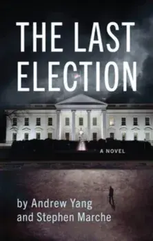 The Last Election, Paperback/Stephen Marche