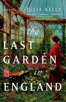 The Last Garden in England, Paperback/Julia Kelly