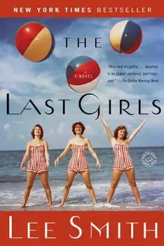 The Last Girls, Paperback/Lee Smith