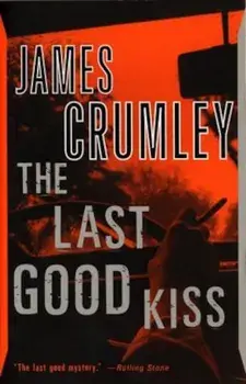 The Last Good Kiss, Paperback/James Crumley
