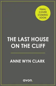 The Last House on the Cliff, Paperback/Anne Wyn Clark
