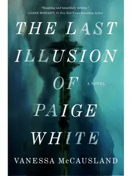 The Last Illusion of Paige White. A Novel, Hardback/Vanessa McCausland