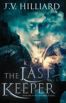 The Last Keeper, Paperback/J V Hilliard