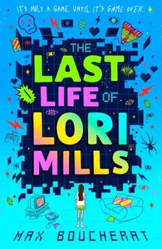 The Last Life of Lori Mills, Paperback/Max Boucherat