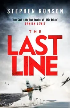 The Last Line. A gripping WWII noir thriller for fans of Lee Child and Robert Harris, Paperback/Stephen Ronson