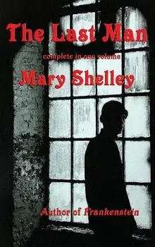 The Last Man, Hardcover/Mary Shelley