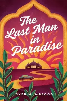 The Last Man in Paradise, Paperback/Syed M. Masood