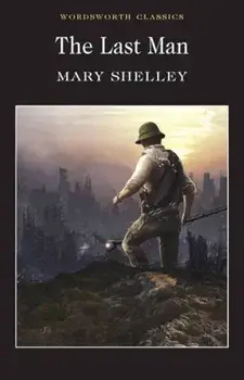 The Last Man/Mary Wollstonecraft Shelley