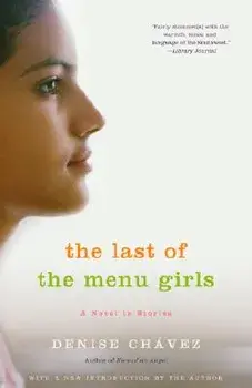The Last of the Menu Girls, Paperback/Denise Chavez