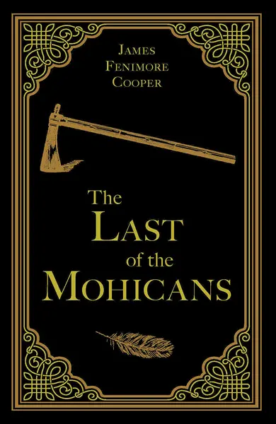 The Last of the Mohicans | James Fenimore Cooper