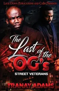 The Last of the OG's, Paperback/Tranay Adams