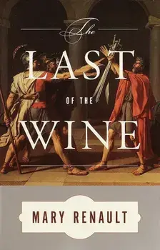 The Last of the Wine, Paperback/Mary Renault