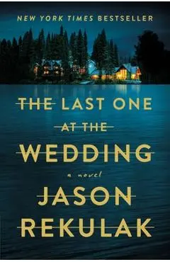 The Last One at the Wedding - Jason Rekulak