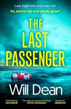 The Last Passenger. The addictive Richard & Judy Book Club thriller that readers love, Paperback/Will Dean