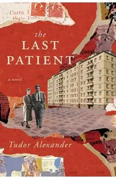 The Last Patient - Tudor Alexander