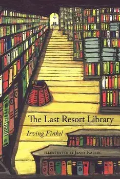 The Last Resort Library, Paperback/Irving Finkel
