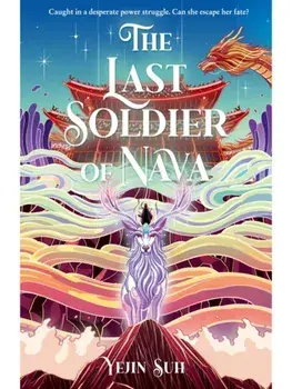 The Last Soldier of Nava, Hardback/Yejin Suh