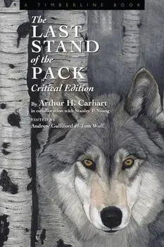 The Last Stand of the Pack: Critical Edition, Paperback/Andrew Gulliford