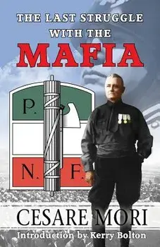 The Last Struggle With The Mafia, Paperback/Cesare Mori