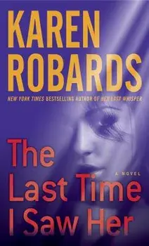The Last Time I Saw Her/Karen Robards