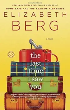 The Last Time I Saw You, Paperback/Elizabeth Berg