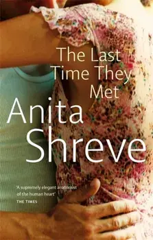 The Last Time They Met, Paperback/Anita Shreve