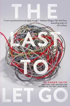 The Last to Let Go, Paperback/Amber Smith