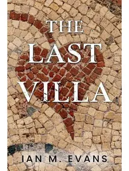 The Last Villa, Paperback/Ian M. Evans