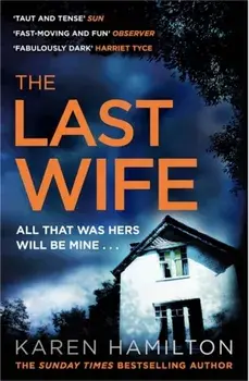 The Last Wife. The Thriller You've Been Waiting For, Paperback/Karen Hamilton
