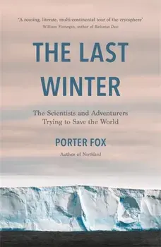 The Last Winter, Paperback/Porter Fox