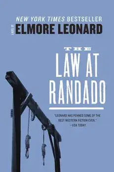 The Law at Randado, Paperback/Elmore Leonard