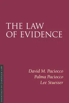 The Law of Evidence, 8/E, Paperback/David Paciocco