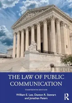 The Law of Public Communication. 13 ed, Paperback/***