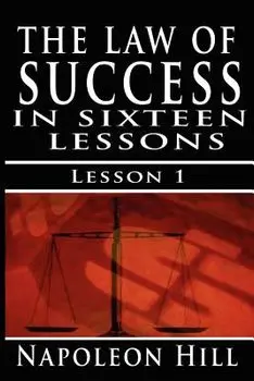 The Law of Success, Volume I: The Principles of Self-Mastery (Law of Success, Vol 1), Paperback/Napoleon Hill