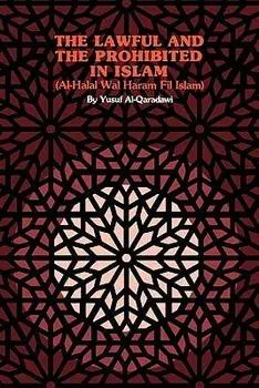 The Lawful and the Prohibited in Islam, Paperback/Yusuf Al-Qaradawi