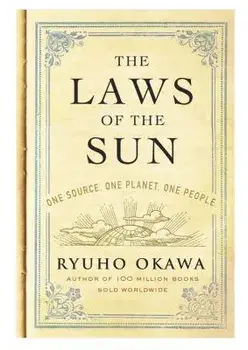 The Laws of the Sun: One Source, One Planet, One People, Paperback/Ryuho Okawa