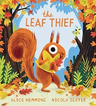 The Leaf Thief, Hardcover/Alice Hemming