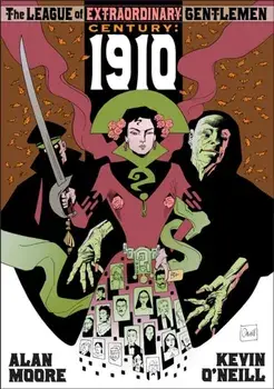 The League Of Extraordinary Gentlemen: Century 1910. Century 1910, Paperback/Alan Moore