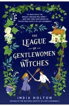The League of Gentlewomen Witches - India Holton