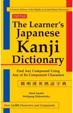 The Learner's Kanji Dictionary - Mark Spahn