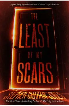 The Least of My Scars - Stephen Graham Jones
