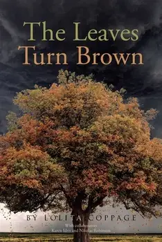 The Leaves Turn Brown, Paperback/Lolita Coppage